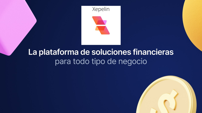 Xepelin: Revolucionando los Servicios Financieros en Chile
